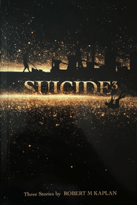 Suicide3 written by Robert M Kaplan